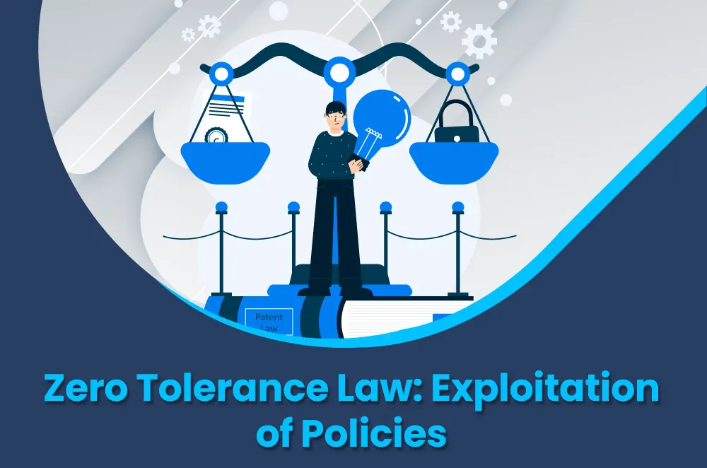 What is Zero Tolerance Law and How its Misused?