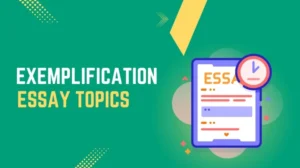 Exemplification Essay Topics