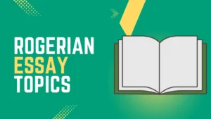 rogerian essay topics