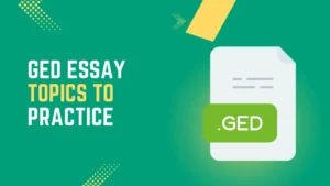 GED essay Topics
